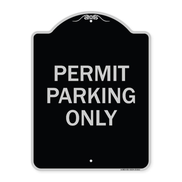 Permit Parking Only Heavy-Gauge Aluminum Architectural Sign, 24" x 18", BS-1824-23313